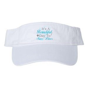 Beautiful Day To Save Lives Nurse Valucap Bio-Washed Visor