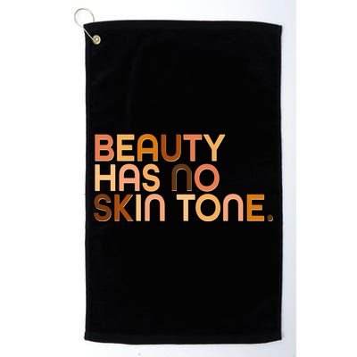Beauty Has No Skin Tone Body Positive Diversity Golf Towel