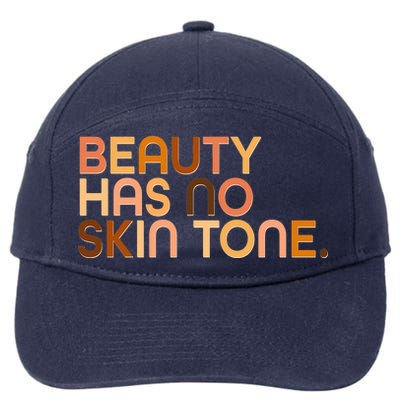 Beauty Has No Skin Tone Body Positive Diversity 7-Panel Snapback Hat