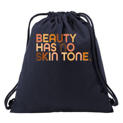 Beauty Has No Skin Tone Body Positive Diversity Drawstring Bag