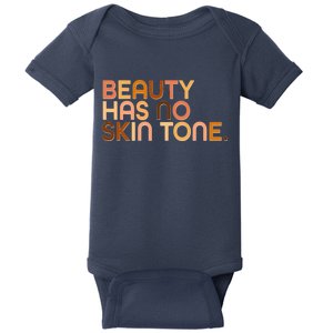 Beauty Has No Skin Tone Body Positive Diversity Baby Bodysuit