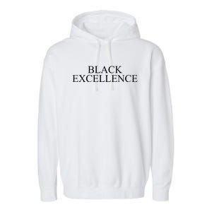 Black Excellence Black Lives Matter No Justice No Peace Gift Garment-Dyed Fleece Hoodie