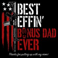 Best Effin’ Bonus Dad Ever Daddy Gun Rights American Flag Sweatshirt