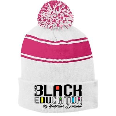 Black Educator By Popular Ded Black History Month Great Gift Stripe Pom Pom Beanie