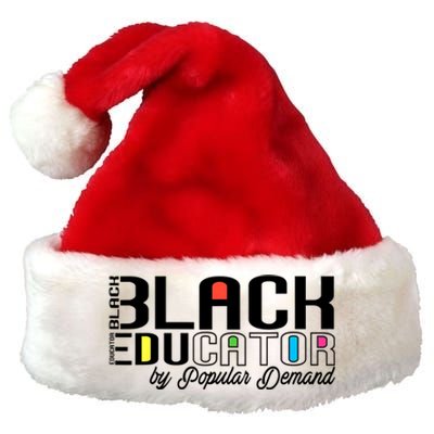 Black Educator By Popular Ded Black History Month Great Gift Premium Christmas Santa Hat