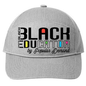 Black Educator By Popular Ded Black History Month Great Gift 7-Panel Snapback Hat