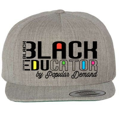 Black Educator By Popular Ded Black History Month Great Gift Wool Snapback Cap