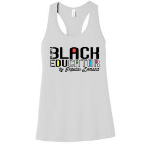 Black Educator By Popular Ded Black History Month Great Gift Women's Racerback Tank