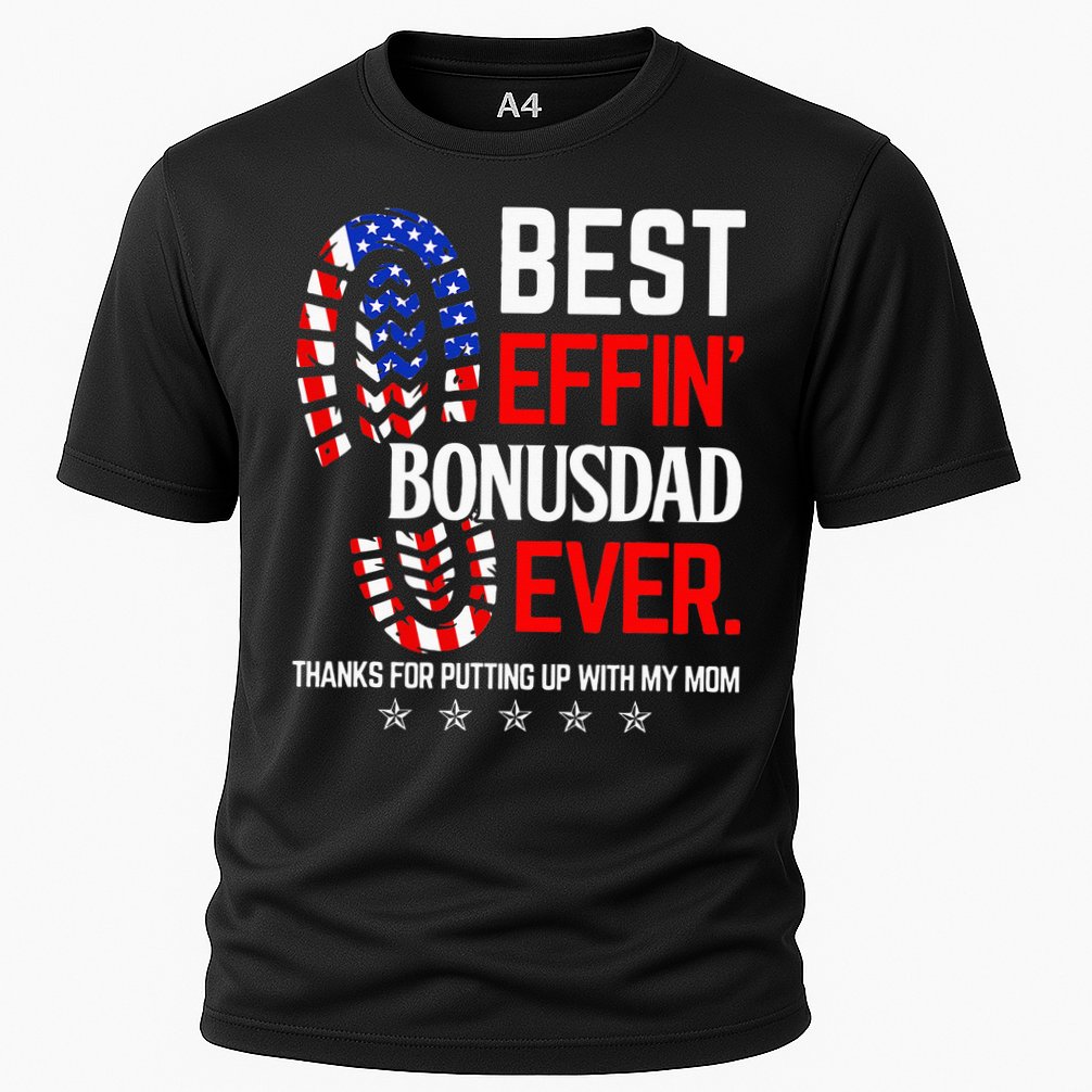 Best Effin Bonus Dad Ever Step Dad Fathers Day Gift Cooling Performance Crew T-Shirt