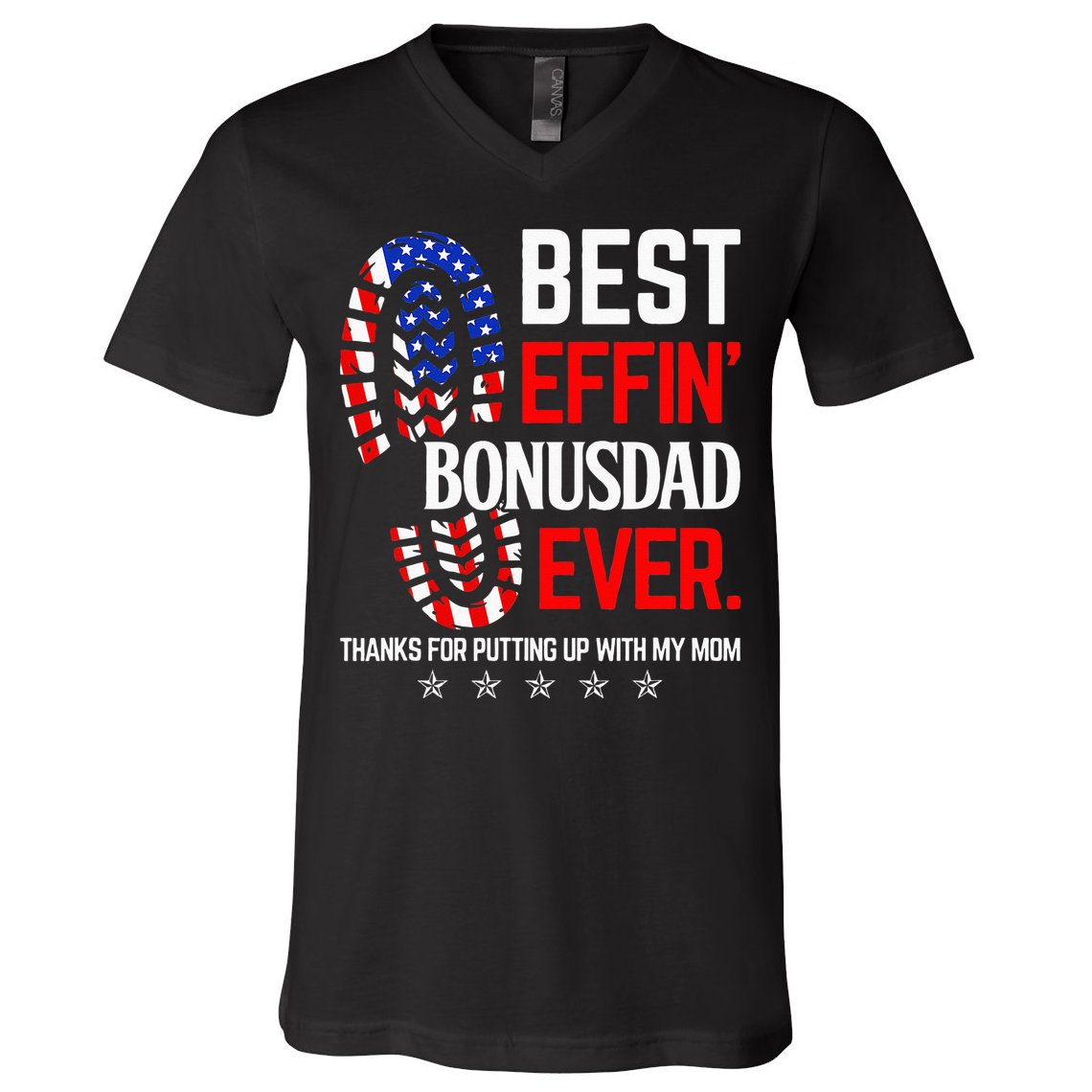 Best Effin Bonus Dad Ever Step Dad Fathers Day Gift V-Neck T-Shirt