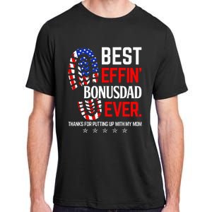 Best Effin Bonus Dad Ever Step Dad Fathers Day Gift Adult ChromaSoft Performance T-Shirt