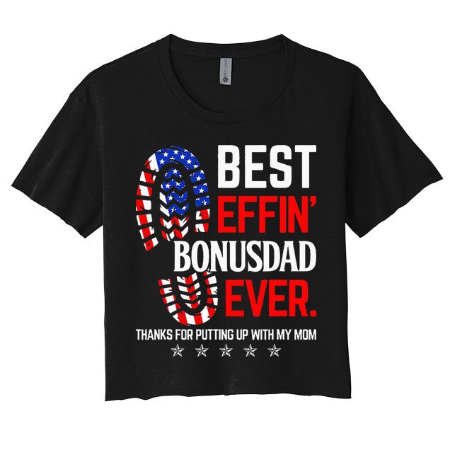 Best Effin Bonus Dad Ever Step Dad Fathers Day Gift Crop Top