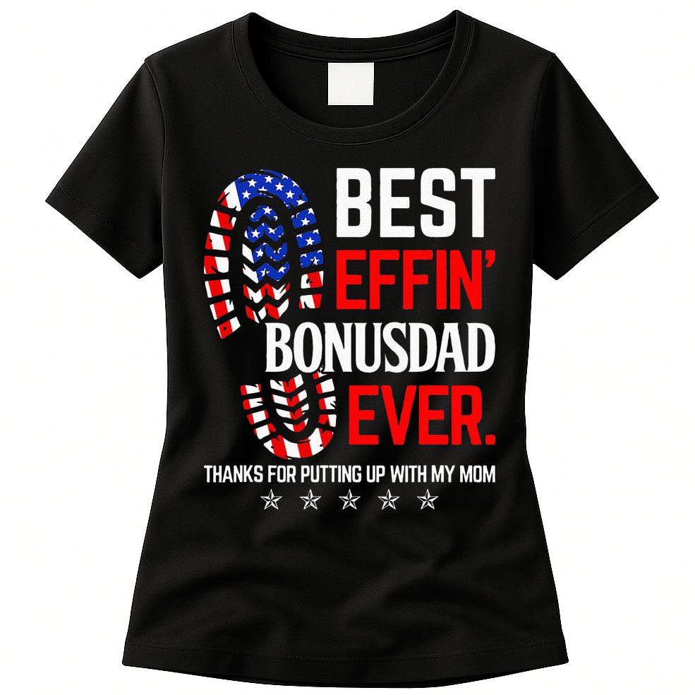 Best Effin Bonus Dad Ever Step Dad Fathers Day Gift Womens T-Shirt