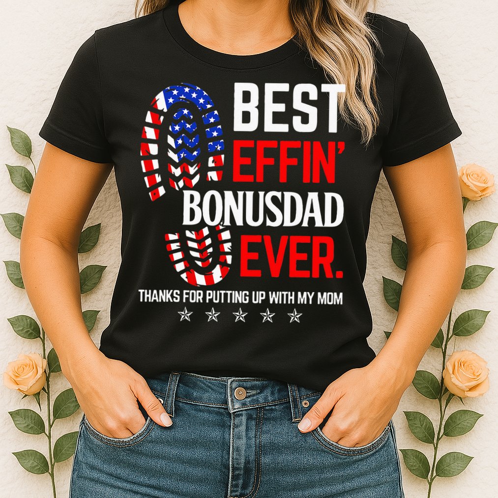 Best Effin Bonus Dad Ever Step Dad Fathers Day Gift Womens T-Shirt