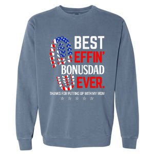 Best Effin Bonus Dad Ever Step Dad Fathers Day Gift Garment-Dyed Sweatshirt