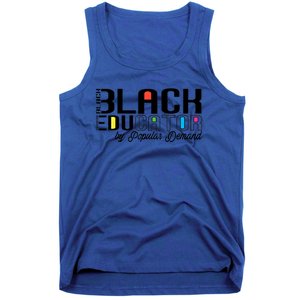 Black Educator By Popular Ded Black History Month Gift Tank Top