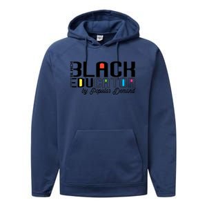 Black Educator By Popular Ded Black History Month Gift Performance Fleece Hoodie