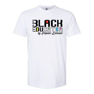 Black Educator By Popular Ded Black History Month Gift Softstyle CVC T-Shirt