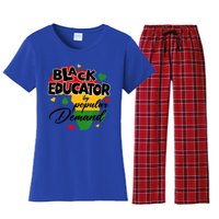 Black Educator By Popular Ded Black History Month Funny Gift Women's Flannel Pajama Set