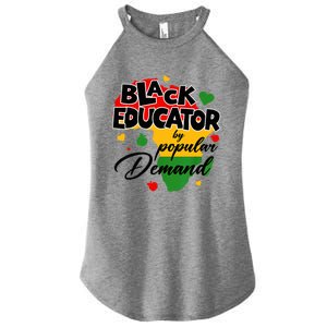 Black Educator By Popular Ded Black History Month Funny Gift Women's Perfect Tri Rocker Tank