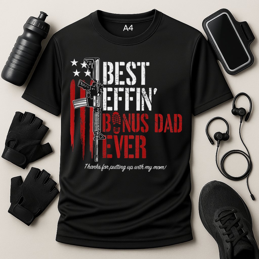 Best Effin' Bonus Dad Ever Cooling Performance Crew T-Shirt