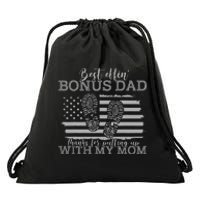 Best effin’ bonus dad ever thanks for putting with my mom Drawstring Bag