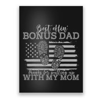 Best effin’ bonus dad ever thanks for putting with my mom Poster