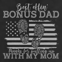 Best effin’ bonus dad ever thanks for putting with my mom Golf Towel