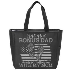 Best effin’ bonus dad ever thanks for putting with my mom Zip Tote Bag