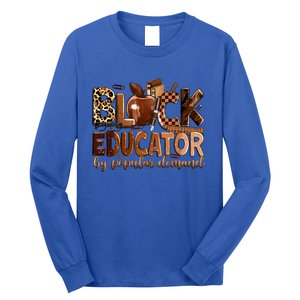 Black Educator By Popular Ded Black Teachers Meaningful Gift Long Sleeve Shirt