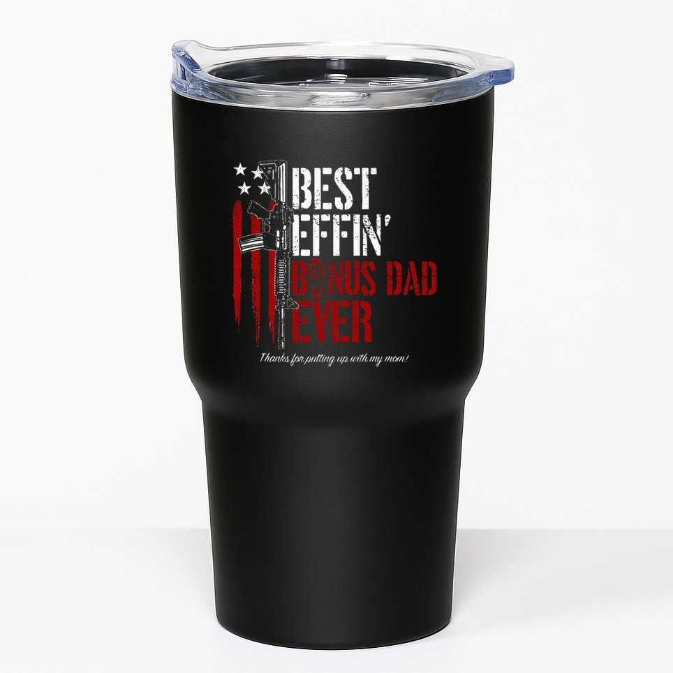 Best Effin’ Bonus Dad Ever Daddy Gun Rights American Flag Tumbler