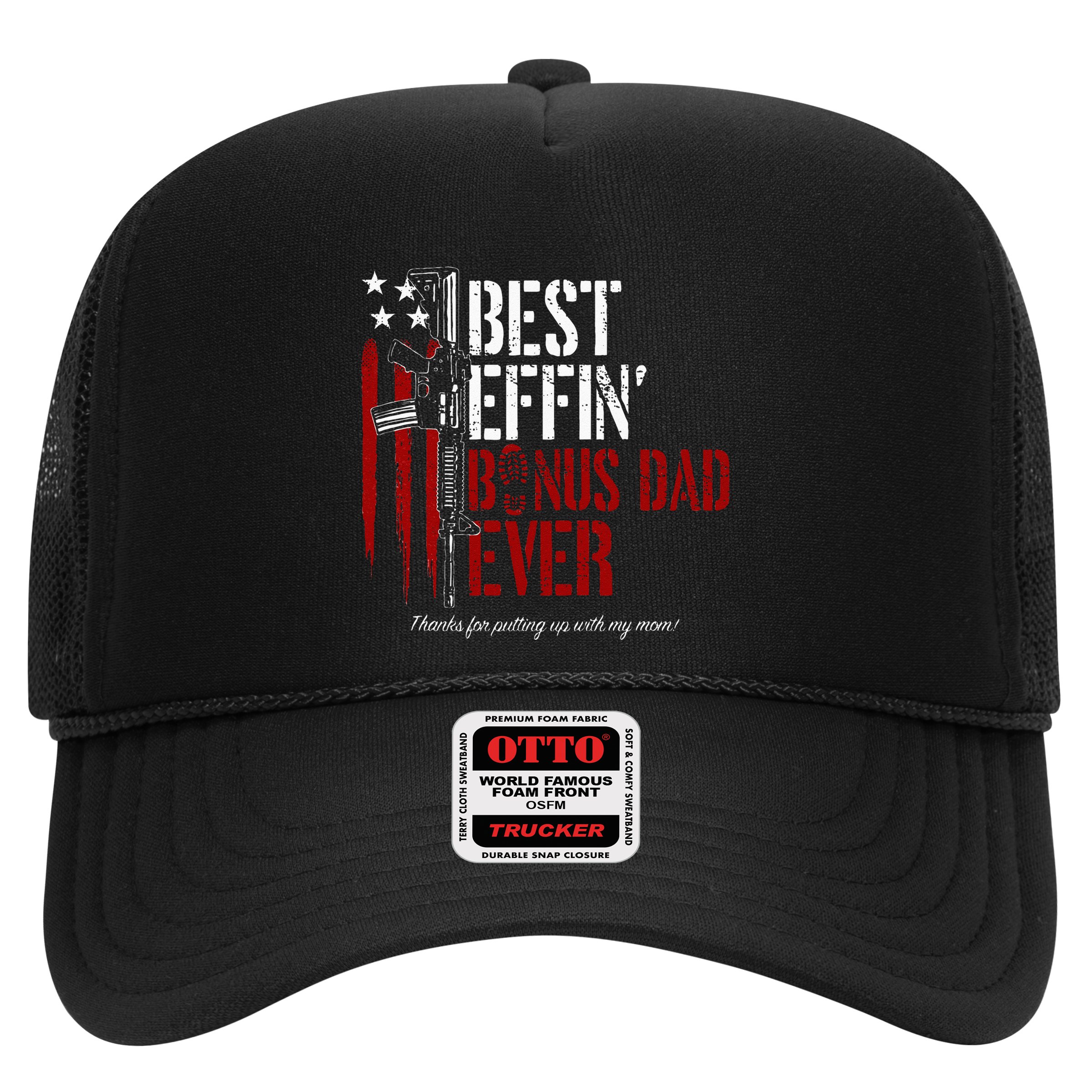 Best Effin’ Bonus Dad Ever Daddy Gun Rights American Flag Hat