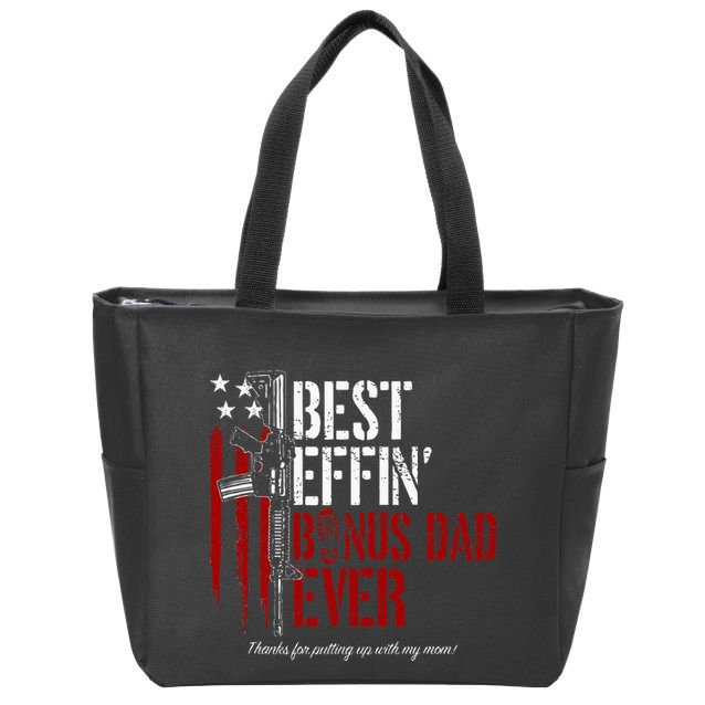 Best Effin’ Bonus Dad Ever Daddy Gun Rights American Flag Zip Tote Bag