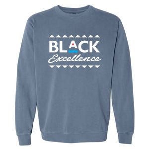 Black Excellence! Black Pride African American Gift Meaningful Gift Garment-Dyed Sweatshirt