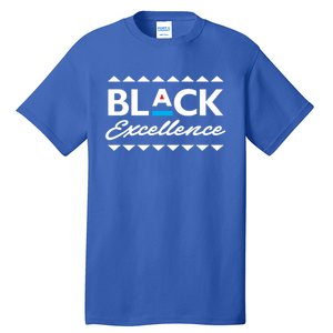 Black Excellence! Black Pride African American Gift Meaningful Gift Tall T-Shirt