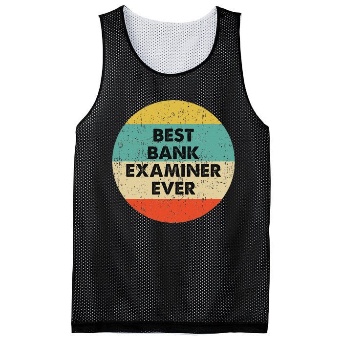 Bank Examiner Best Bank Examiner Ever Mesh Reversible Basketball Jersey Tank