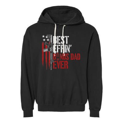 Best Effin’ Bonus Dad Ever Daddy Gun Rights American Flag Garment-Dyed Fleece Hoodie