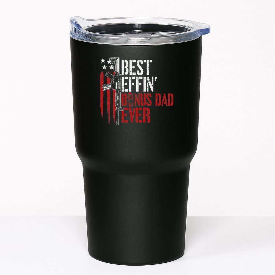 Best Effin’ Bonus Dad Ever Daddy Gun Rights American Flag Tumbler