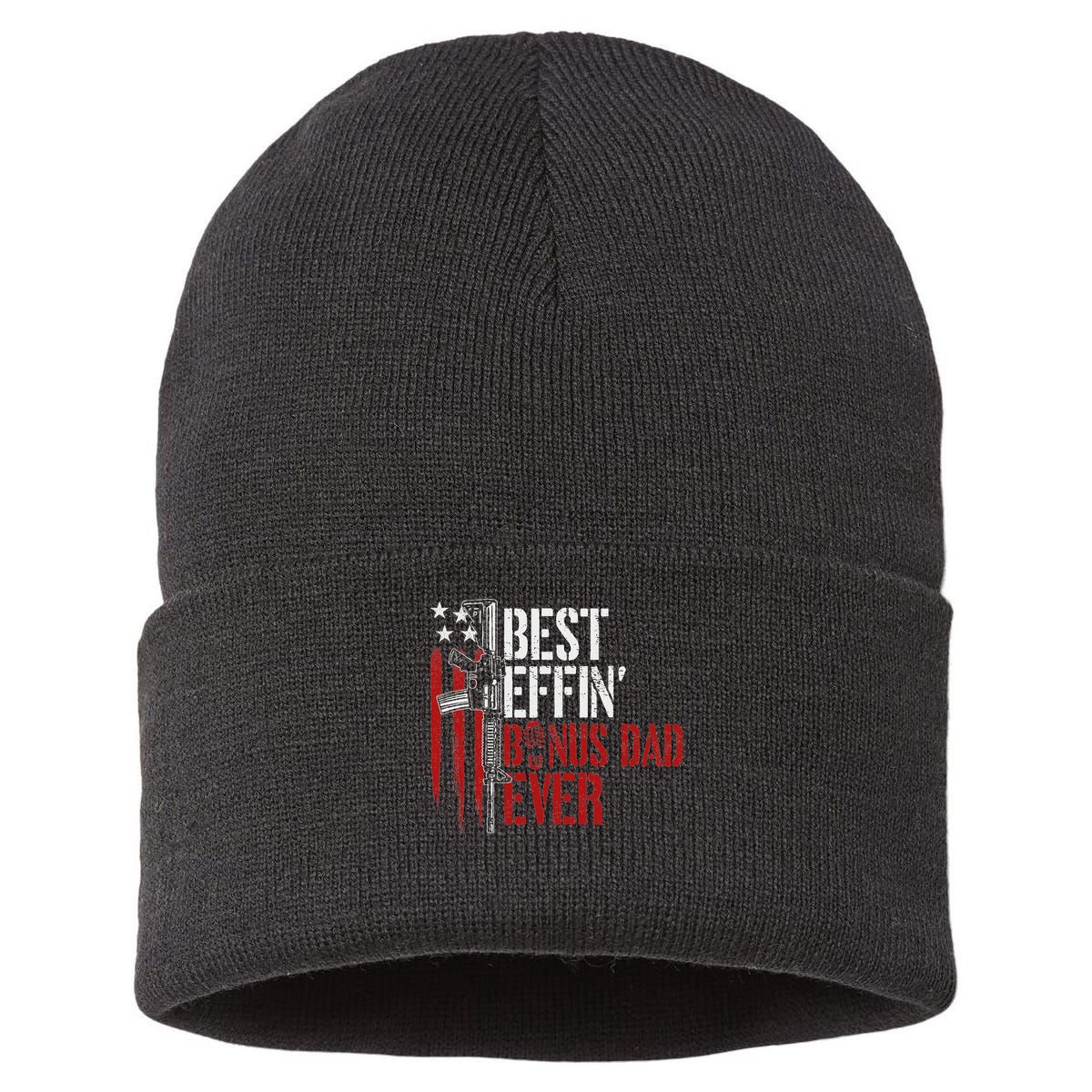 Best Effin’ Bonus Dad Ever Daddy Gun Rights American Flag Sustainable Knit Beanie