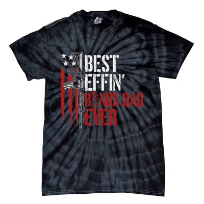 Best Effin’ Bonus Dad Ever Daddy Gun Rights American Flag Tie-Dye T-Shirt