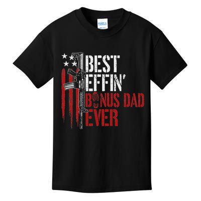 Best Effin’ Bonus Dad Ever Daddy Gun Rights American Flag Kids T-Shirt