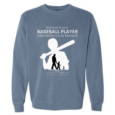 Behind Every Baseball Player Is A DAD That Believes Garment-Dyed Sweatshirt