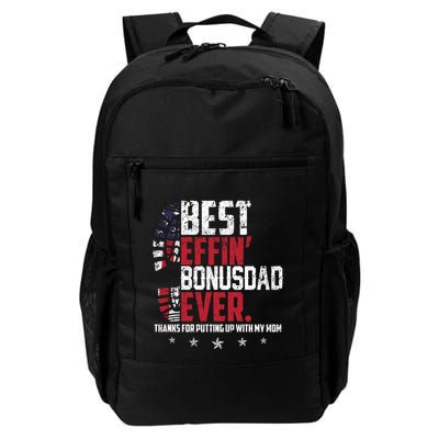 Best Effin Bonus Dad Ever Thanks For Putting Up With My Mom Backpack