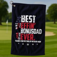 Best Effin Bonus Dad Ever Thanks For Putting Up With My Mom Golf Towel