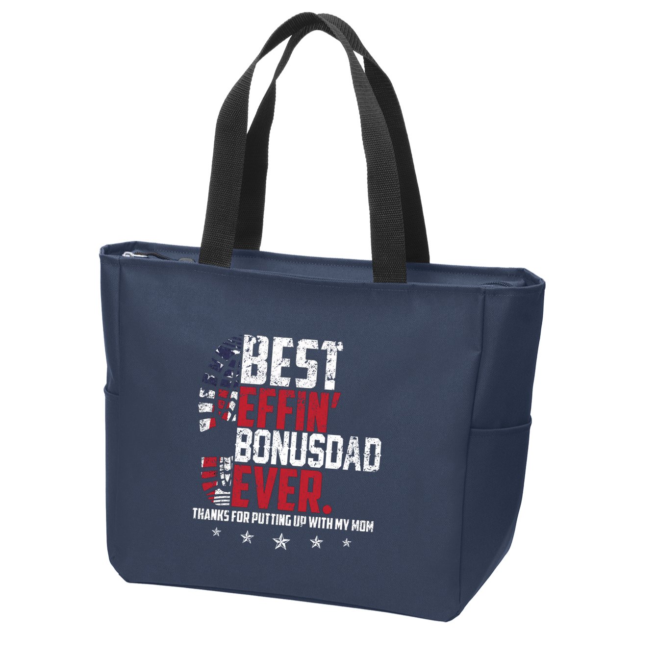 Best Effin Bonus Dad Ever Thanks For Putting Up With My Mom Zip Tote Bag