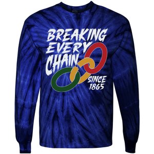 Breaking Every Chain Since 1865 Tie-Dye Long Sleeve Shirt