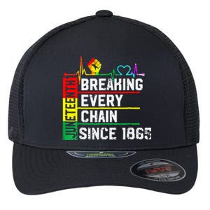 Breaking Every Chain Since 1865 Juneteenth Black History Flexfit Unipanel Trucker Cap