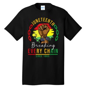 Breaking Every Chain Since 1865 Juneteenth Freedom Tall T-Shirt