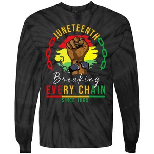 Breaking Every Chain Since 1865 Juneteenth Freedom Tie-Dye Long Sleeve Shirt