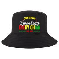 Break Every Chain Juneteenth Proud Black History  Pride Cool Comfort Performance Bucket Hat